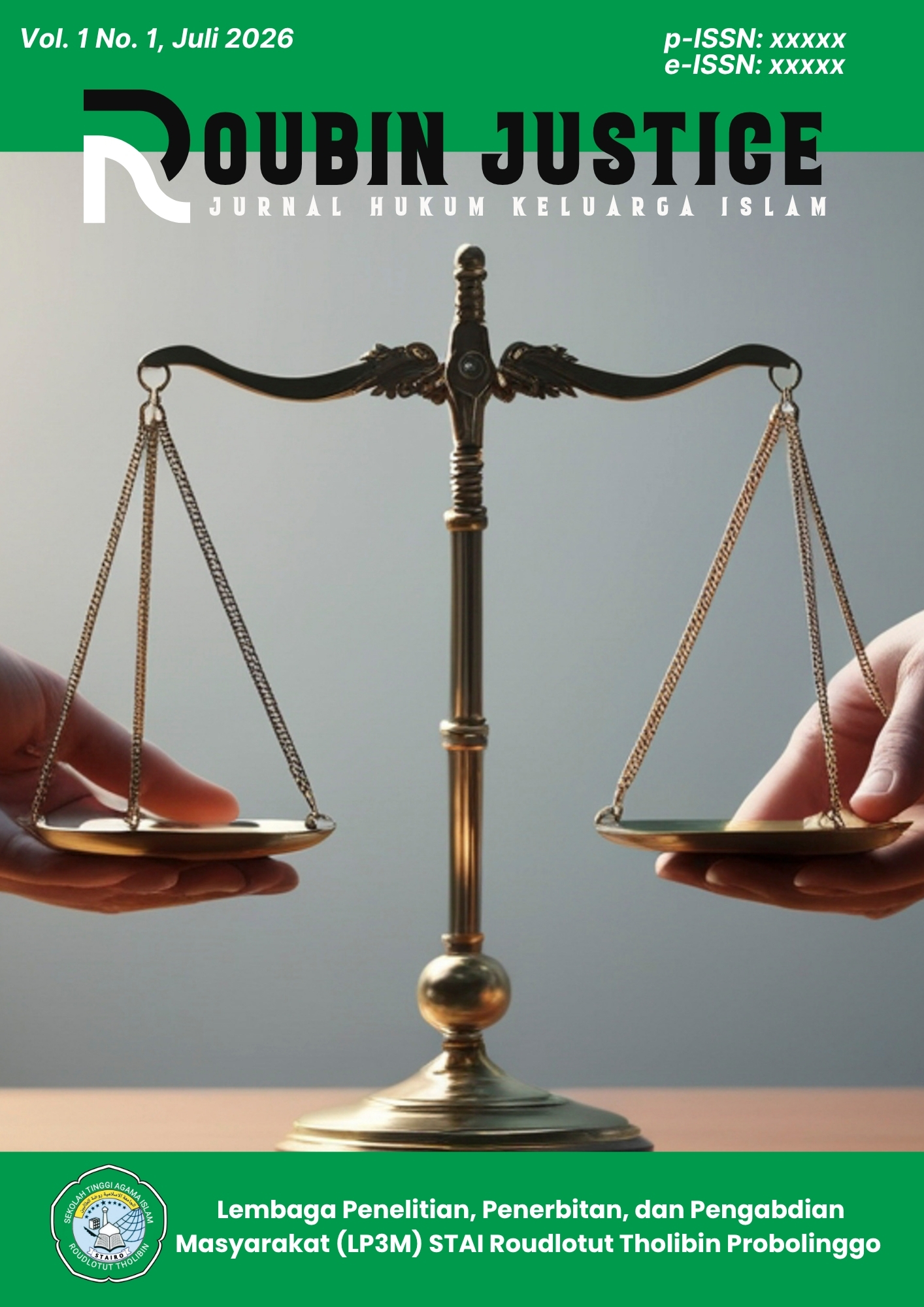 					View Vol. 1 No. 1 (2026): Roubin Justice: Jurnal Hukum Keluarga dan Tata Negara
				